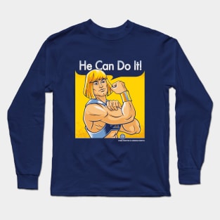 He Can Do It! - He-Man Propaganda Long Sleeve T-Shirt